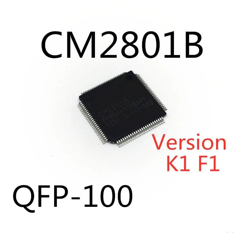 2 ADET / GRUP CM2801B sürüm K1 F1 QFP-100 SMD LCD mantık kurulu çip Stokta Yeni Kaliteli